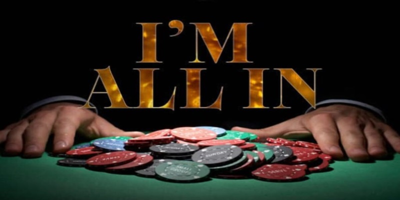 All In trong Poker là gì?