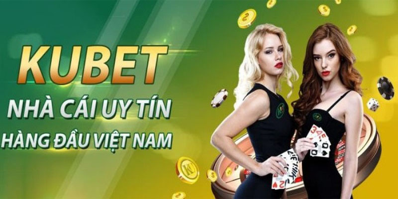 KUBET hoạt động uy tín và tuân thủ tuyệt đối những quy tắc an toàn